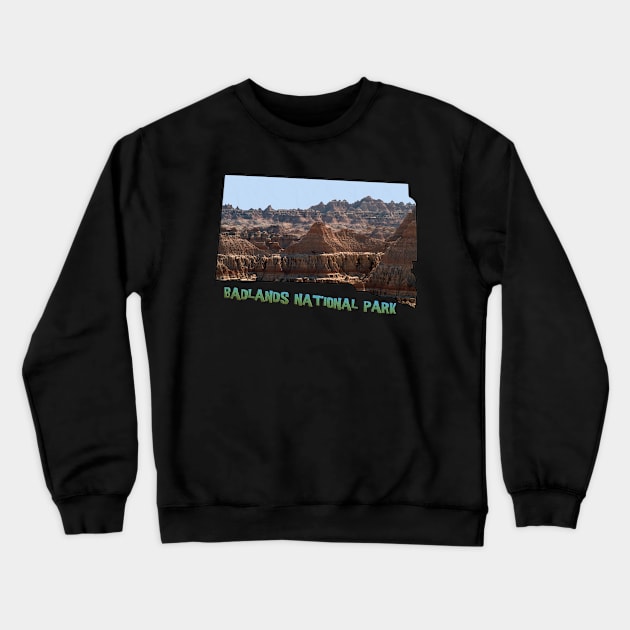 South Dakota State Outline (Badlands National Park) Crewneck Sweatshirt by gorff